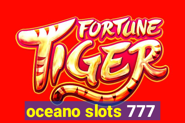 oceano slots 777